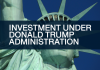 Investment Under Donald Trump Administration